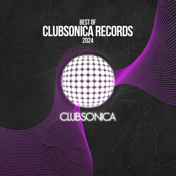 Best Of Clubsonica Records 2024