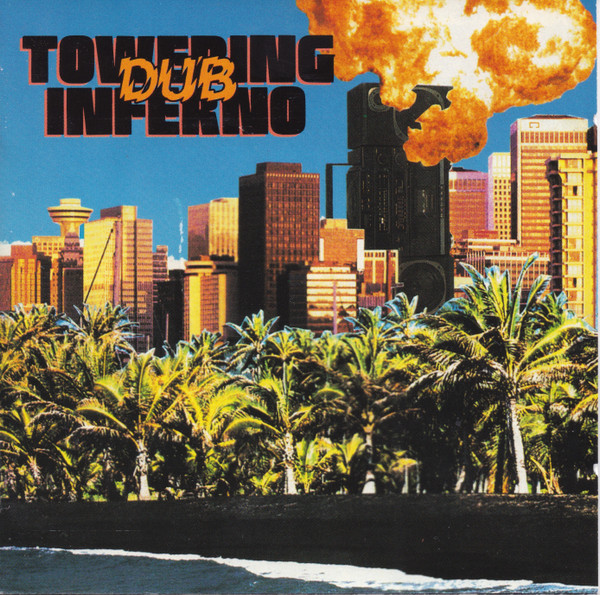 Towering Dub Inferno (The ROIR Tapes)