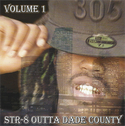 Str-8 Outta Dade County Volume 1