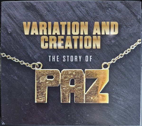 Variation And Creation (The Story Of PAZ)