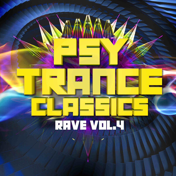 Psy Trance Classics: Rave Vol.4