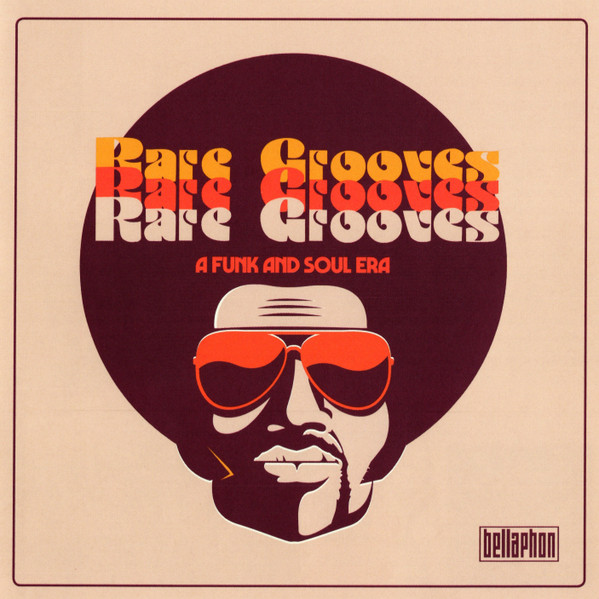 Rare Grooves - A Funk And Soul Era
