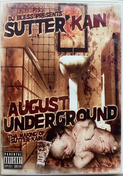 August Underground (The Making Of Sutter Kain)