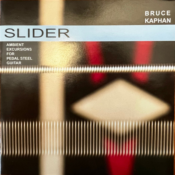 Slider - Ambient Excursions For Pedal Steel Guitar