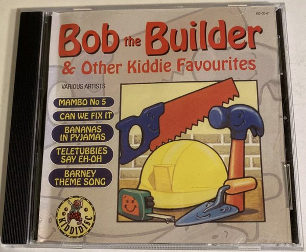 Bob The Builder & Other Kiddie Favourites