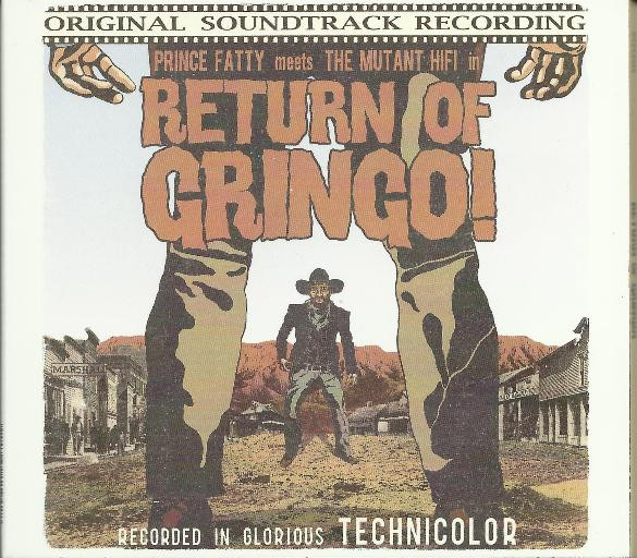 In Return Of Gringo!