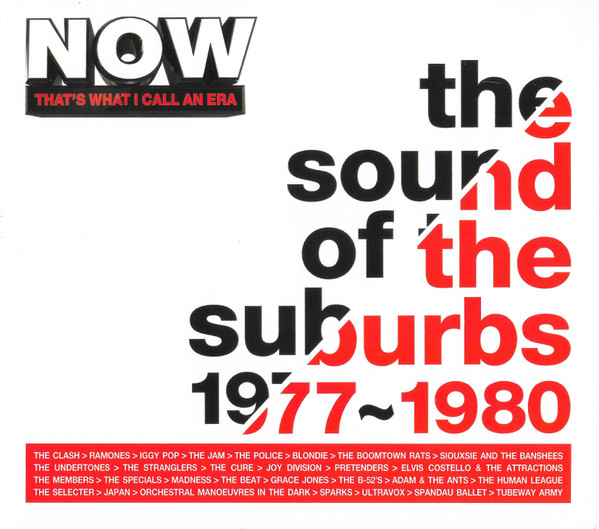 Now That's What I Call An Era The Sound Of The Suburbs 1977~1980