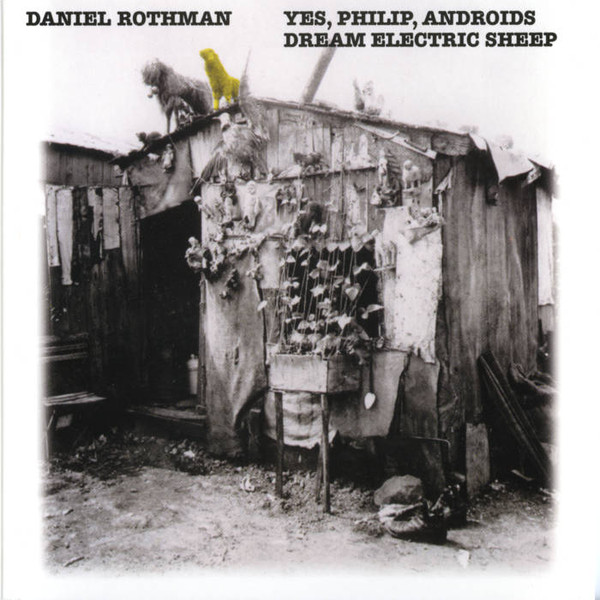 Yes, Philip, Androids Dream Electric Sheep