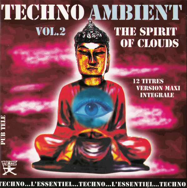 Techno Ambient Vol. 2 (The Spirit Of Clouds)