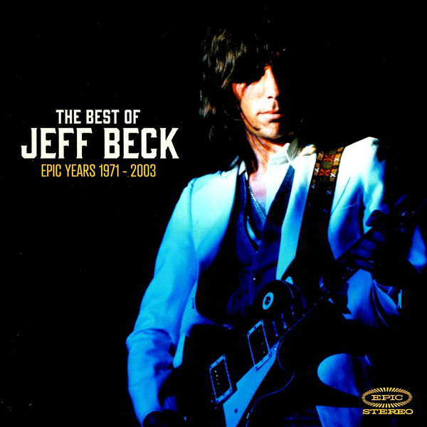 The Best Of Jeff Beck - Epic Years 1971-2003