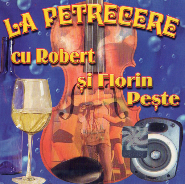 La Petrecere Cu Robert Și Florin Pește