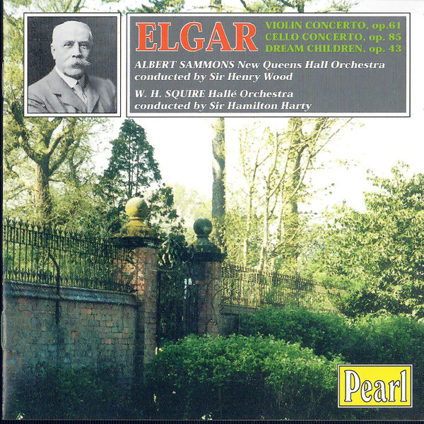 Violin Concerto, Op. 61 / Cello Concerto, Op. 85 / Dream Children, Op. 43