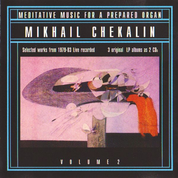 Meditative Music For A Prepared Organ - Volume 2