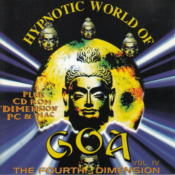 Hypnotic World Of Goa Vol. IV (The Fourth Dimension)