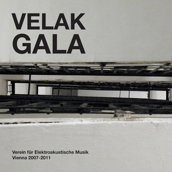 Velak Gala - Verein Für Elektroakustische Musik