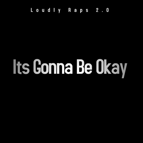 It's Gonna Be Okay 