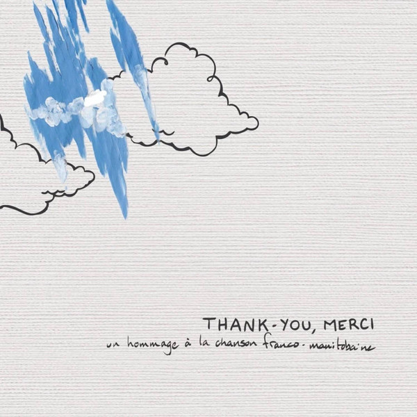 Thank-You, Merci (Un Hommage À La Chanson Franco-Manitobaine)