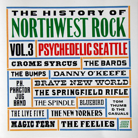 The History Of Northwest Rock Vol.3: Psychedelic Seattle