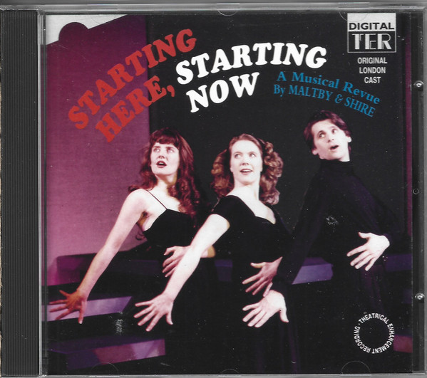 Starting Here, Starting Now • Original London Cast