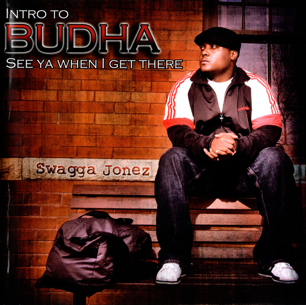 Intro To Budha (See Ya When I Get There)
