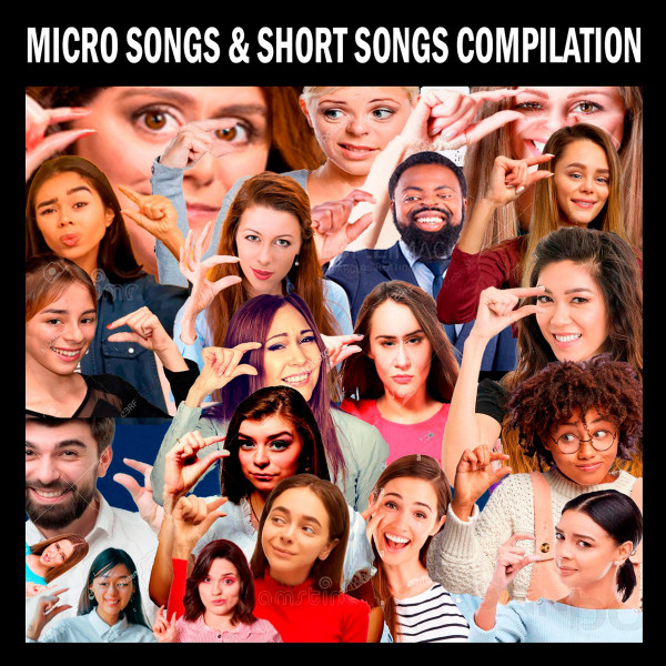 Micro Songs & Short Songs Compilation