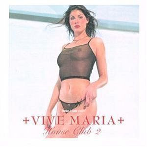 Vive Maria (House Club 2)