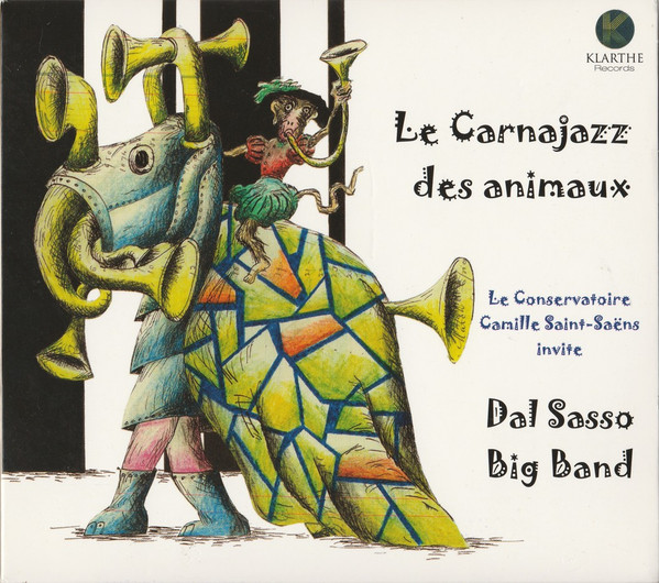 Le Carnajazz Des Animaux (Le Conservatoire Camille Saint-Saëns Invite Dal Sasso Big Band)