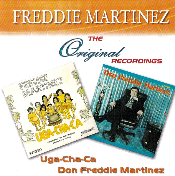 Uga-Cha-Ca / Don Freddie Martinez