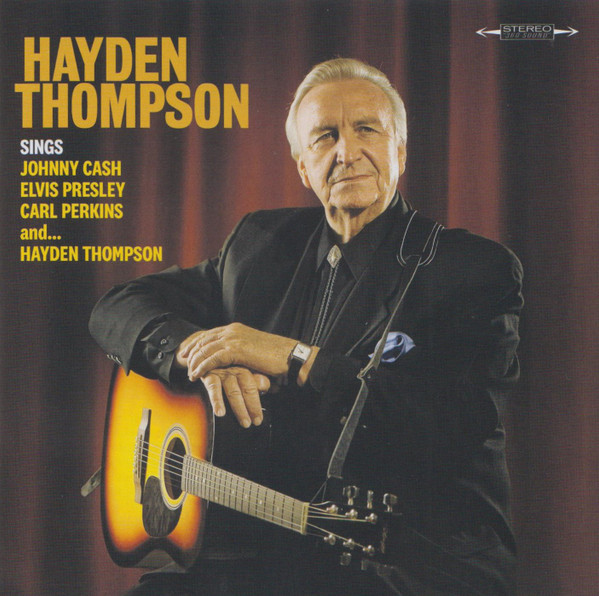 Hayden Thompson Sings Johnny Cash, Elvis Presley, Carl Perkins And... Hayden Thompson