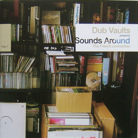 Dub Vaults Presents Sounds Around