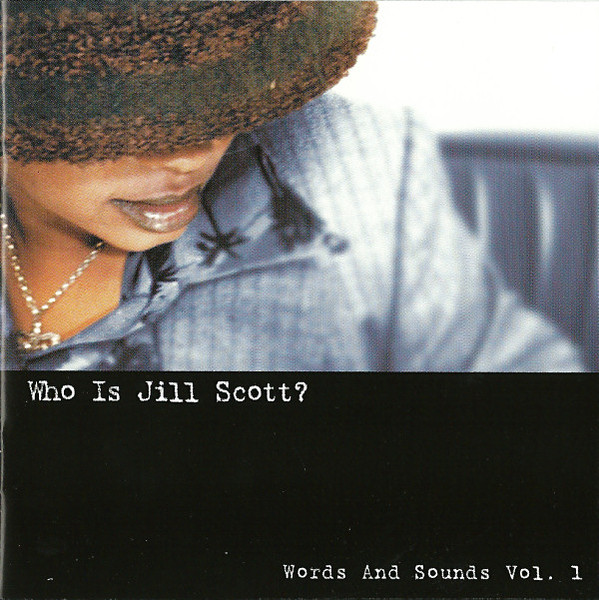 Who Is Jill Scott? - Words And Sounds Vol. 1
