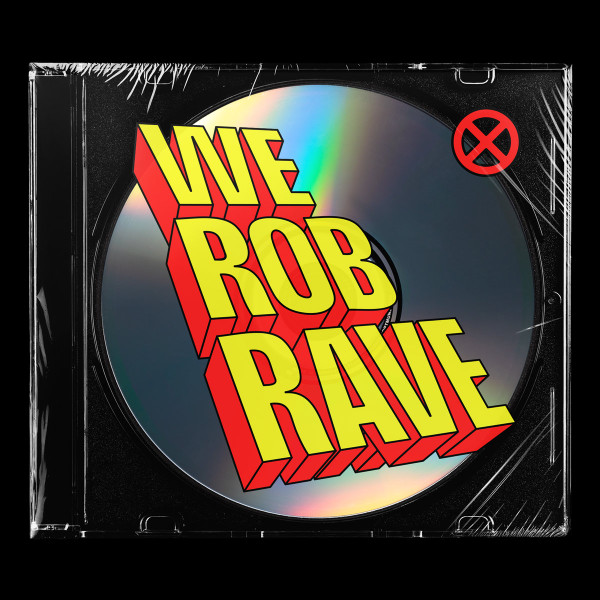 We Rob Rave X