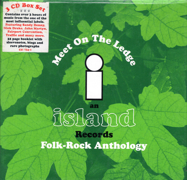 Meet On The Ledge: An Island Records Folk-Rock Anthology