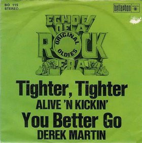 Tighter, Tighter / You Better Go