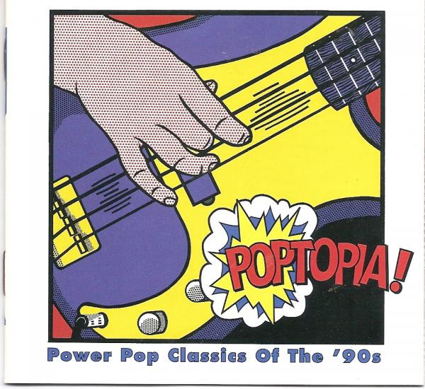 Poptopia! Power Pop Classics Of The '90s