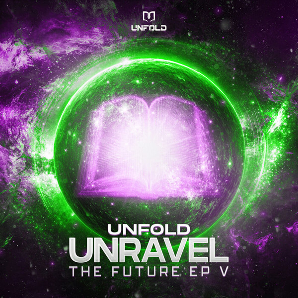 Unravel The Future EP V
