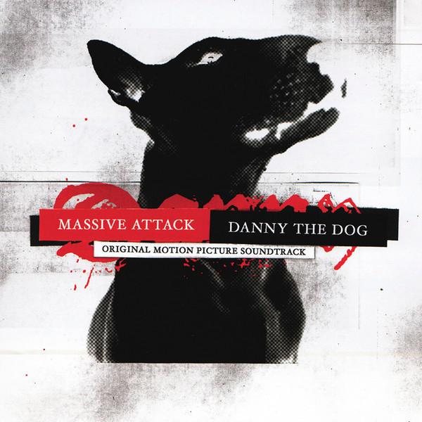 Danny The Dog (Original Motion Picture Soundtrack)