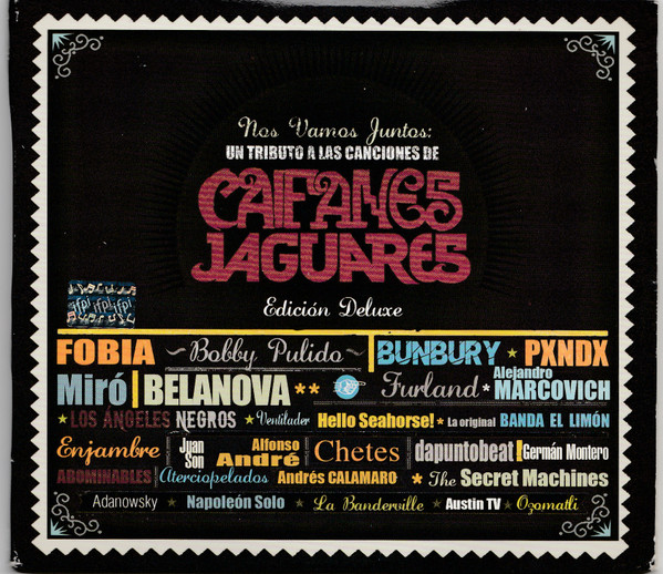 Nos Vamos Juntos: Un Tributo A Las Canciones De Caifanes-Jaguares (Edición Deluxe)