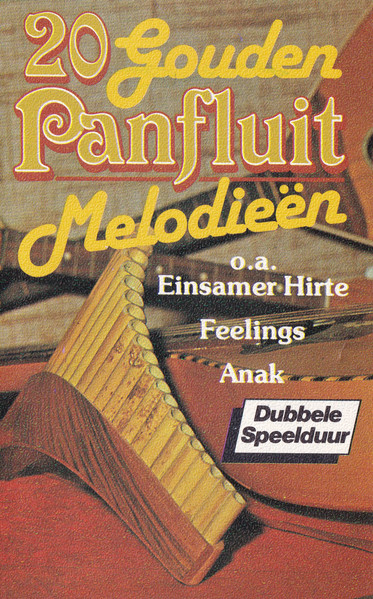 20 Gouden Panfluit Melodieën