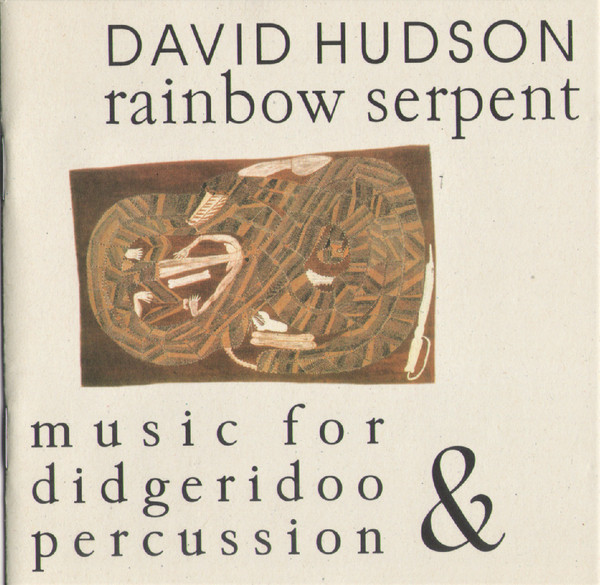 Rainbow Serpent (Music For Didgeridoo & Percussion)