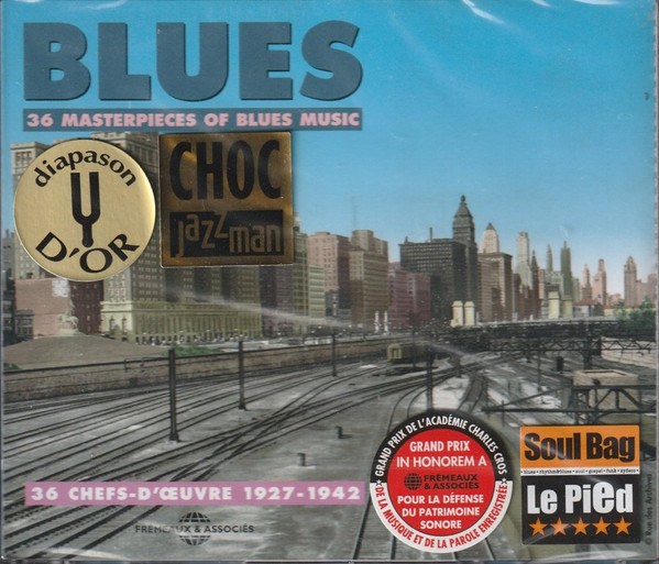 36 Masterpieces Of Blues Music / 36 Chefs-D'oeuvre 1927-1942