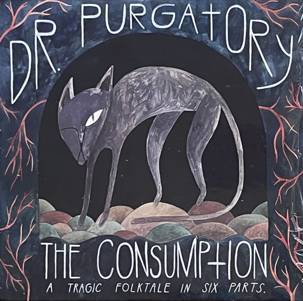 The Consumption: A Tragic Folktale in Six Parts