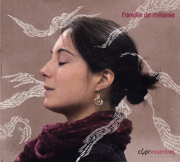 L'Oreille De Mélanie