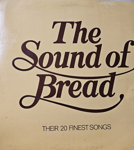 The Sound Of Bread - Their 20 Finest Songs