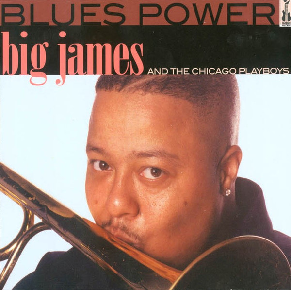 Big James And The Chicago Playboys