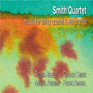 Music for String Quartet & Electronics 