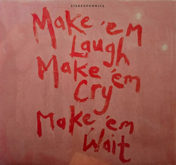 Make 'em Laugh, Make 'em Cry, Make 'em Wait