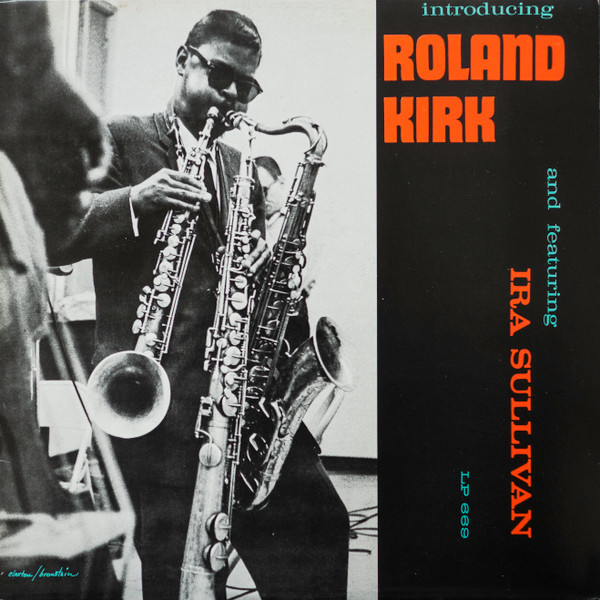 Introducing Roland Kirk