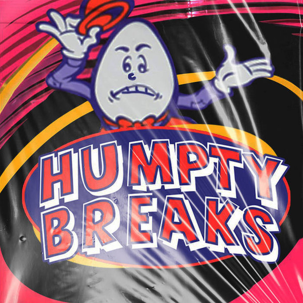 Humpty Breaks