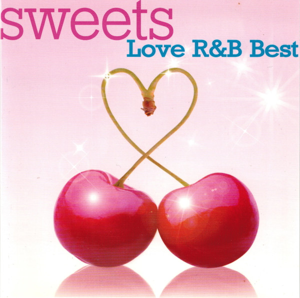 Sweets (Love R&B Best)